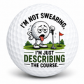 I'm Not Swearing I'm Just Describing The Course