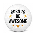White ball with 'Born to Be Awesome' text and stars on a white background