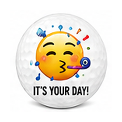 Golf ball with a smiling emoji blowing bubbles and 'It's Your Day!' text on a white background